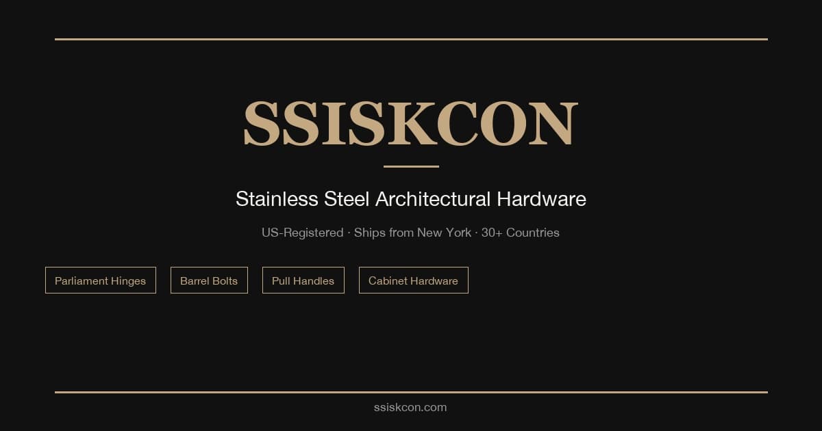 SSISKCON architectural hardware — premium stainless steel